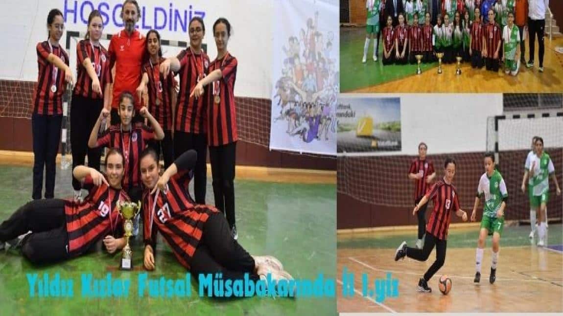 Yıldız Kızlar Futsal Müsabakarında İl 1.yiz